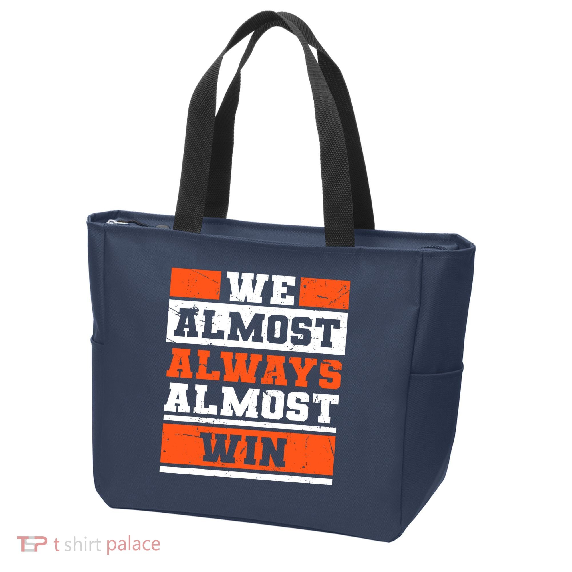 We Almost Always Almost Win Funny Football Fans Tote Bag