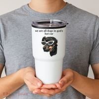 We Are All Dogs In God’S Hot Car Tumbler thumb 2