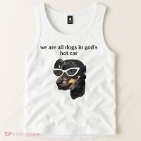 We Are All Dogs In God’S Hot Car Tank Top thumb 2