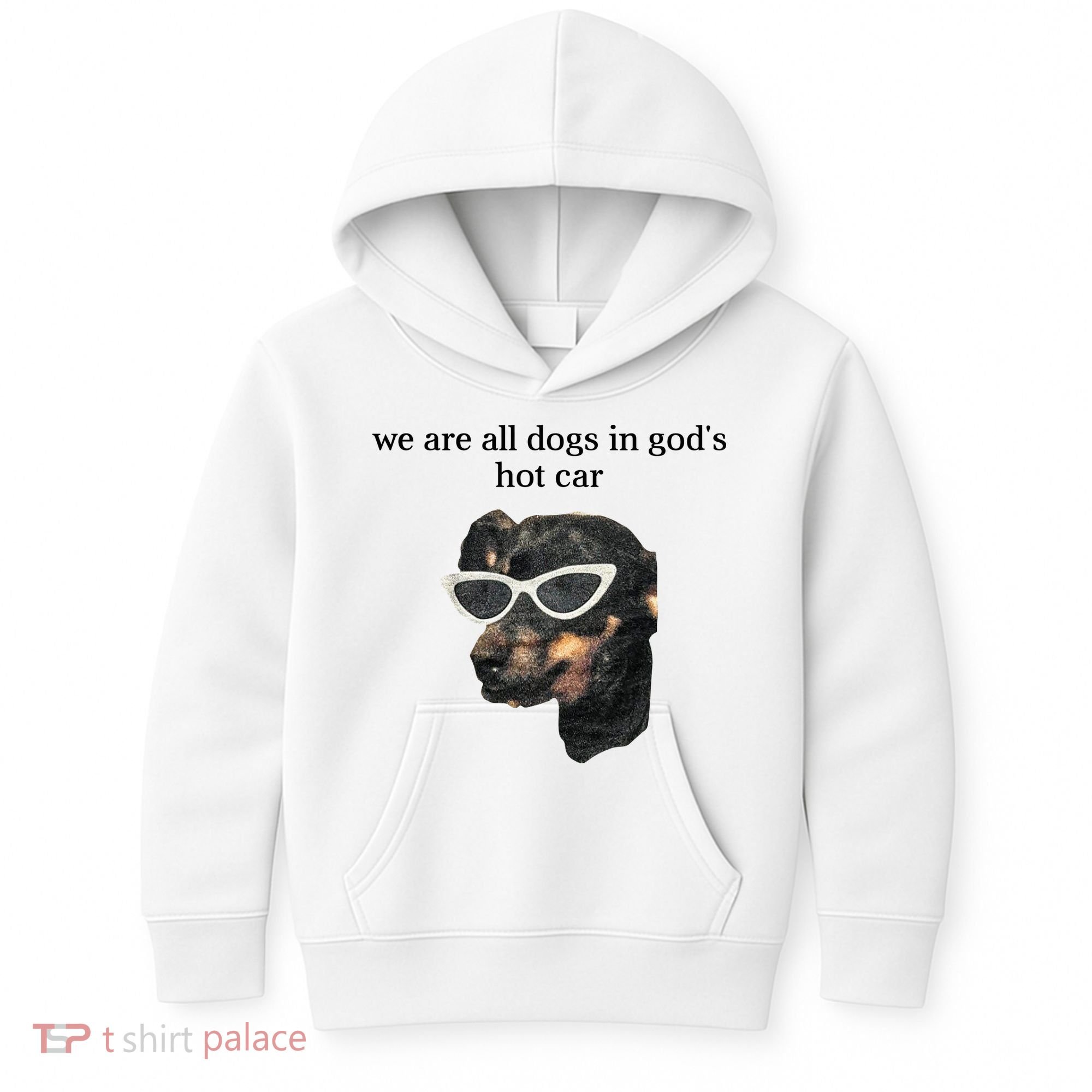 We Are All Dogs In God’S Hot Car Kids Hoodie