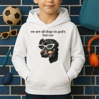 We Are All Dogs In God’S Hot Car Kids Hoodie thumb 2