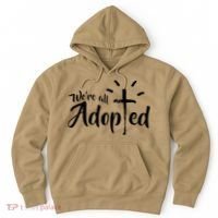 We're All Adopted Christian Cross Hoodie thumb 0