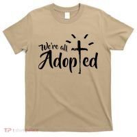 We're All Adopted Christian Cross T-Shirt thumb 0
