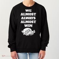 We Almost Always Almost Win Arkansas We Almost Always Almost Win Funny Women's Sweatshirt thumb 0