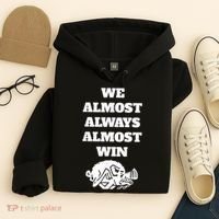 We Almost Always Almost Win Arkansas We Almost Always Almost Win Funny Hoodie thumb 4