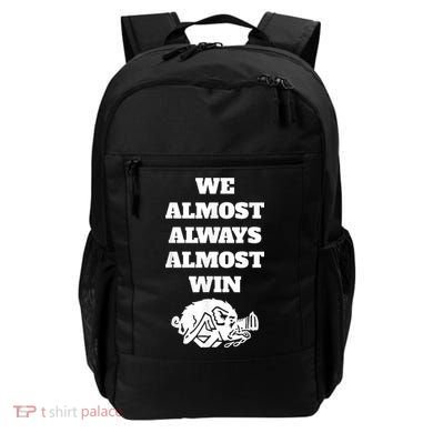 We Almost Always Almost Win Arkansas We Almost Always Almost Win Funny Backpack