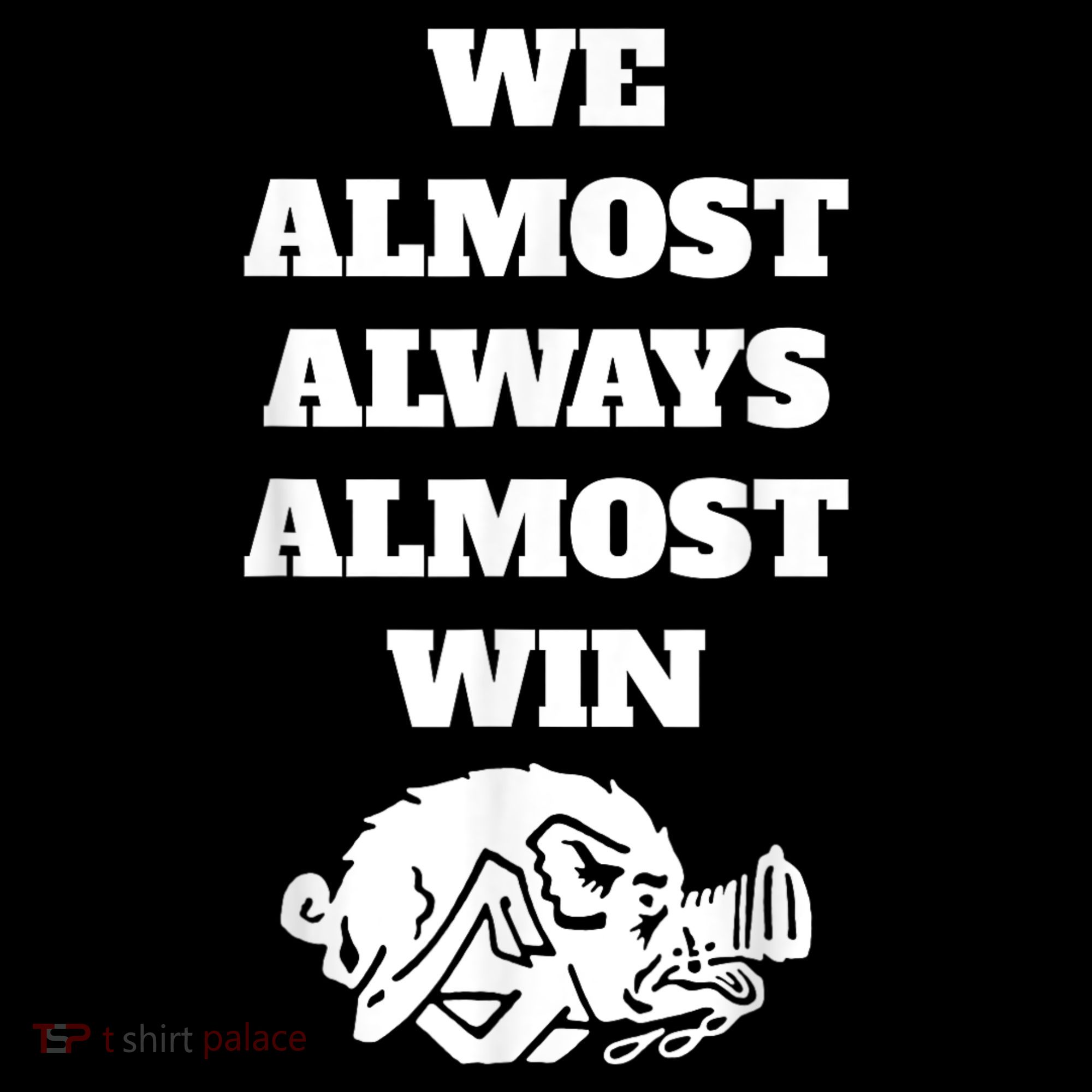 We Almost Always Almost Win Arkansas We Almost Always Almost Win Funny Women's Tank Top