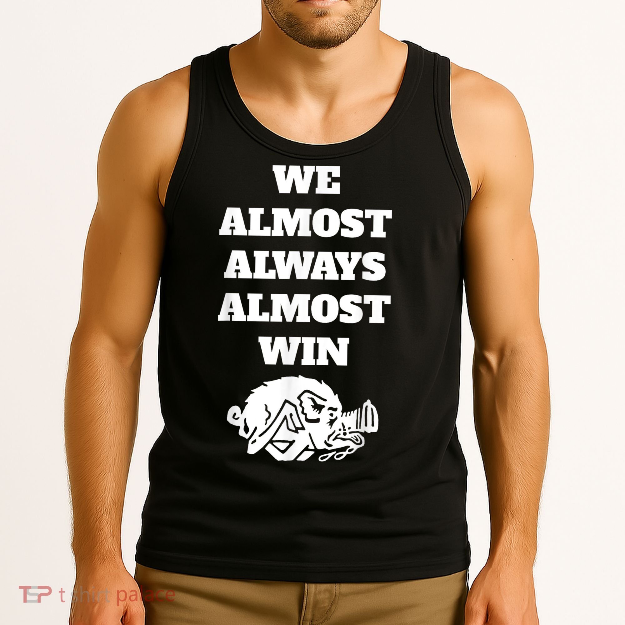 We Almost Always Almost Win Arkansas We Almost Always Almost Win Funny Tank Top