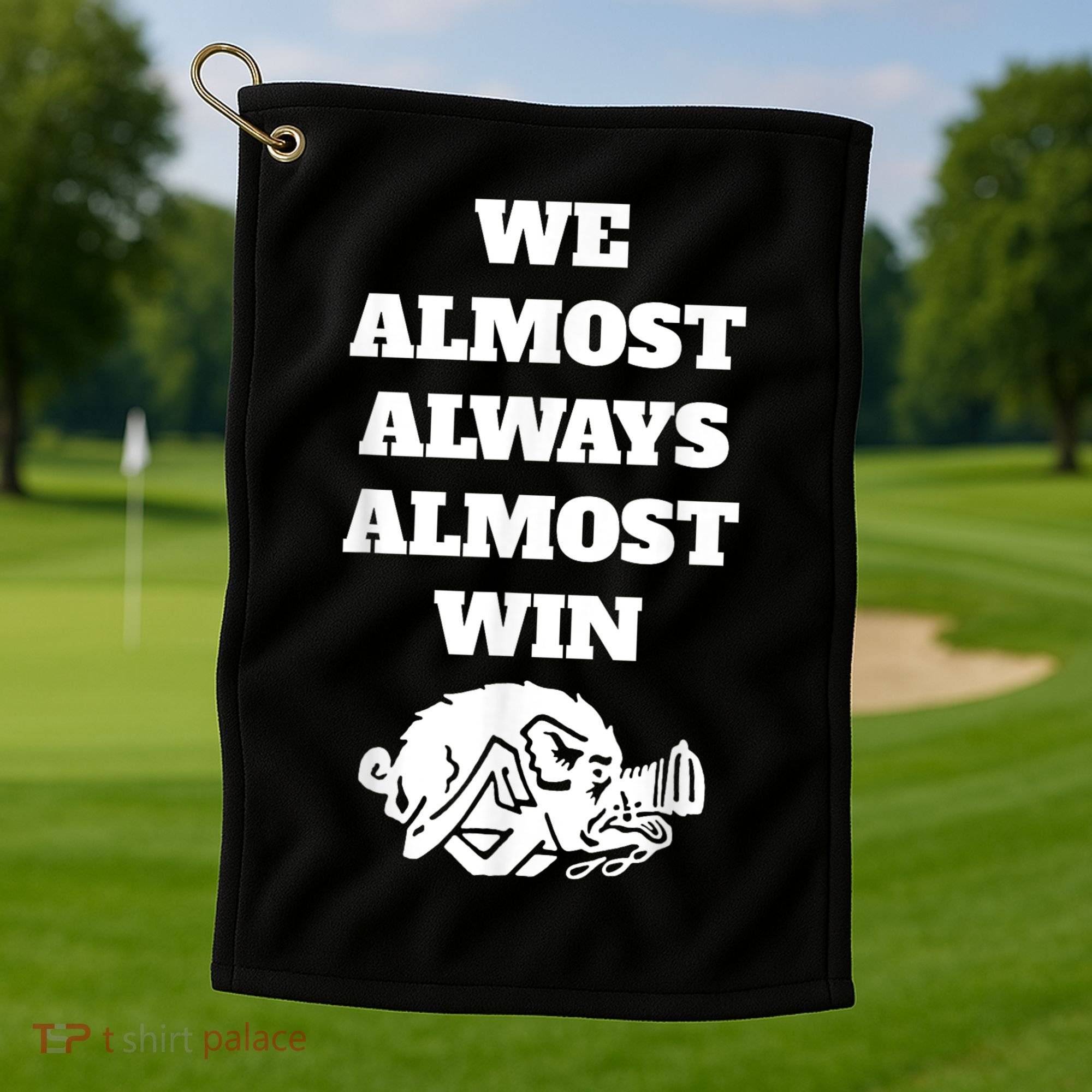 We Almost Always Almost Win Arkansas We Almost Always Almost Win Funny Golf Towel