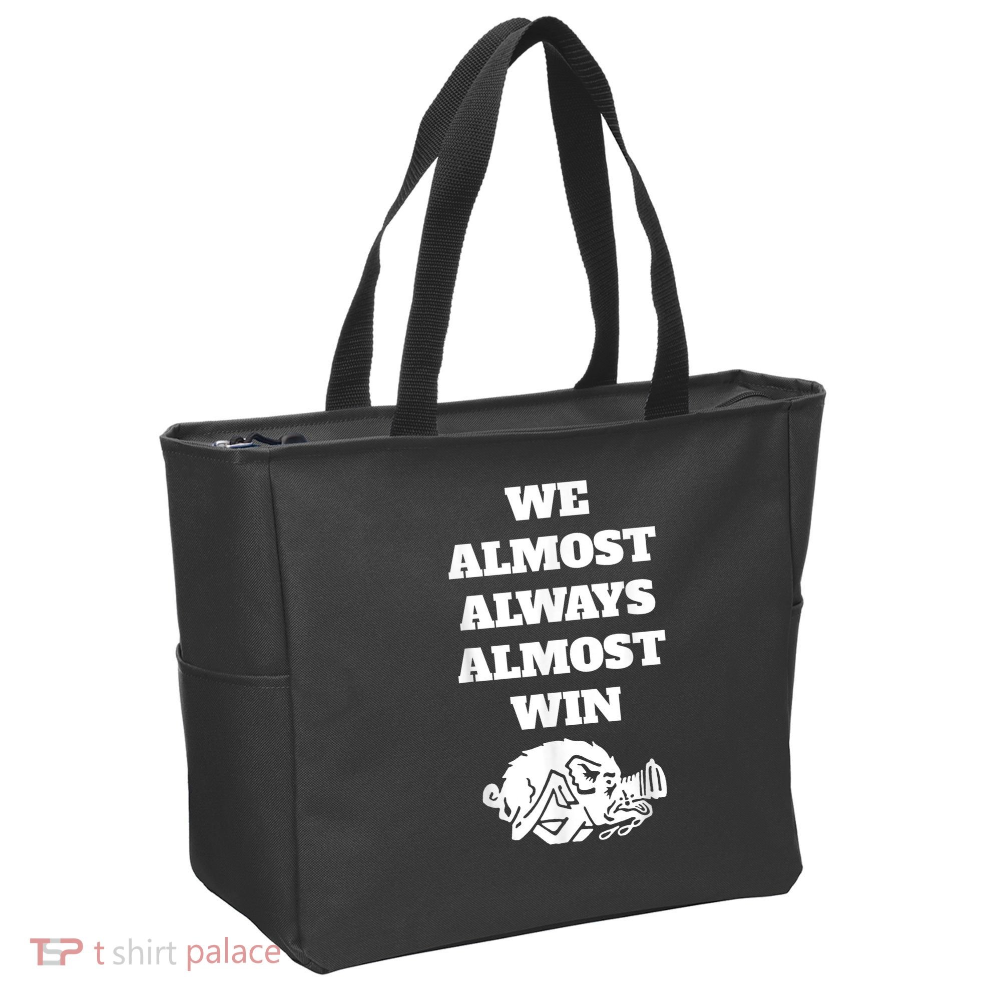 We Almost Always Almost Win Arkansas We Almost Always Almost Win Funny Tote Bag