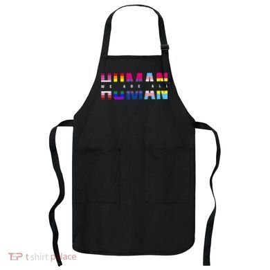 We Are All Human LGBT Pride Apron