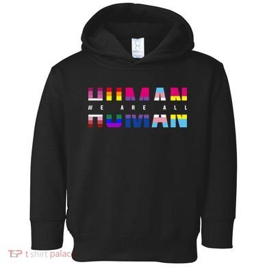 We Are All Human LGBT Pride Toddler Hoodie