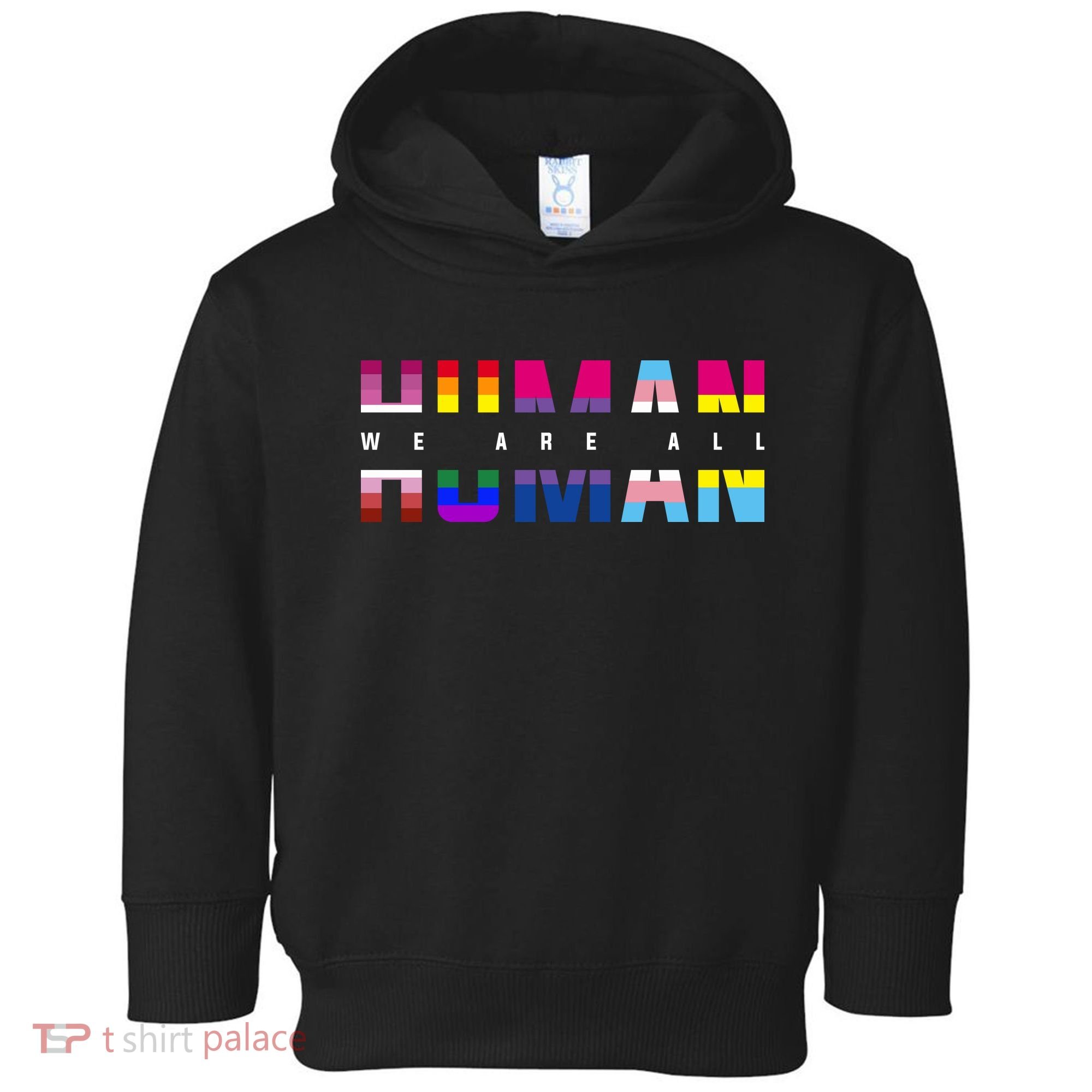 We Are All Human LGBT Pride Toddler Hoodie