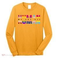 We Are All Human LGBT Pride Long Sleeve Shirt thumb 0
