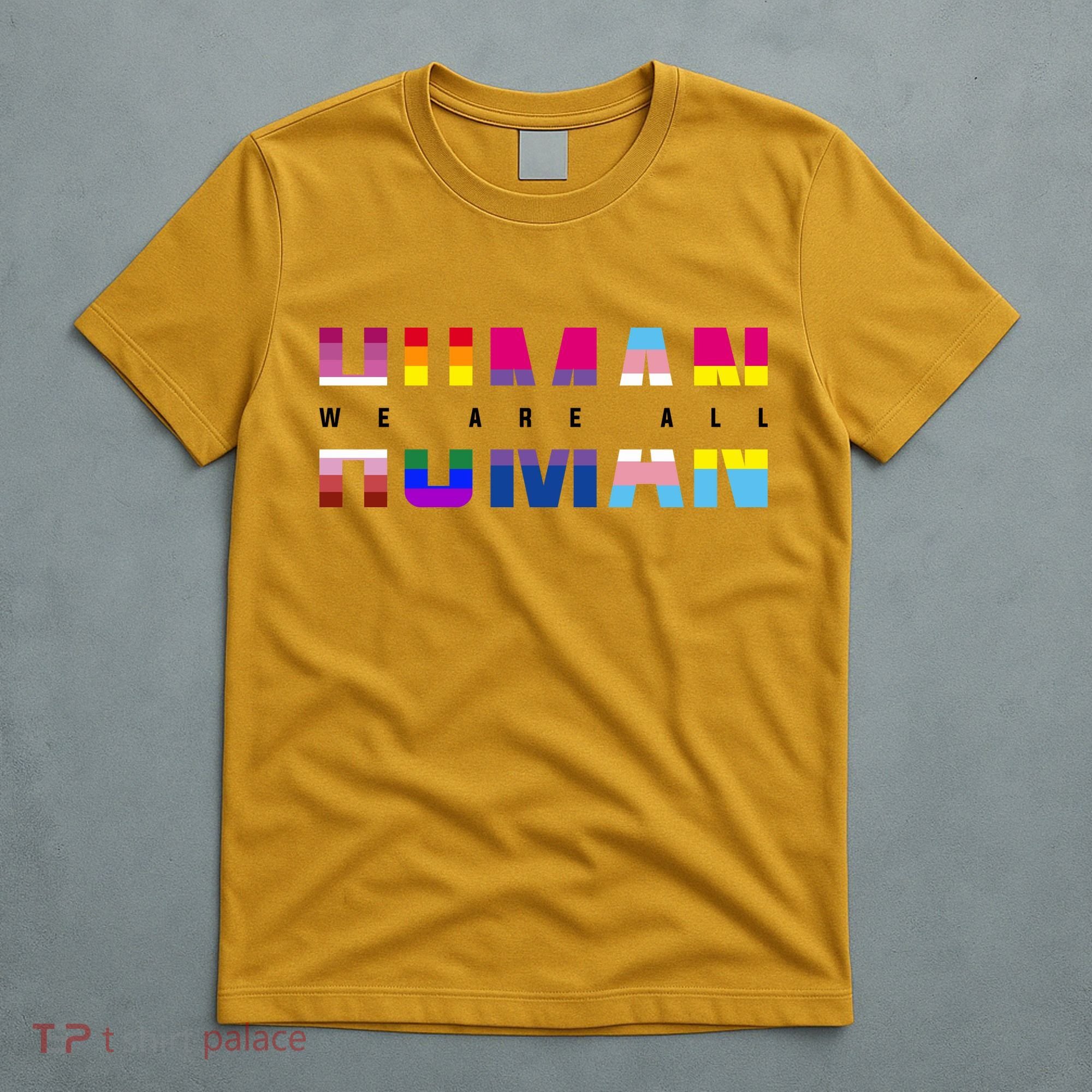 We Are All Human LGBT Pride T-Shirt