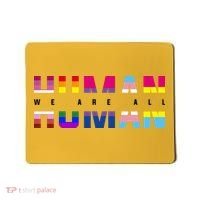 We Are All Human LGBT Pride Mousepad thumb 0