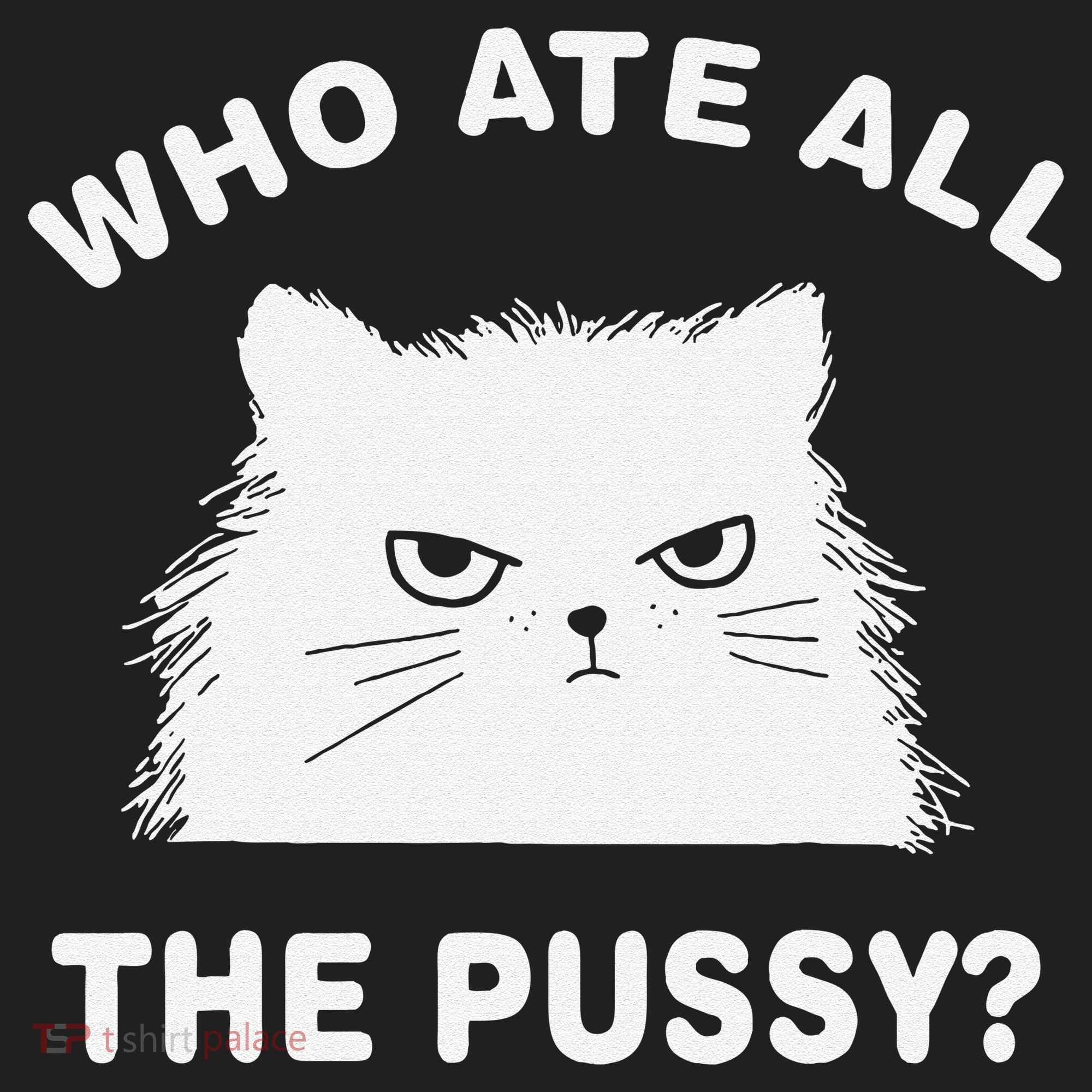 Who Ate All The Pussy Funny Cat Meme Humor Quote Sarcastic Beanie