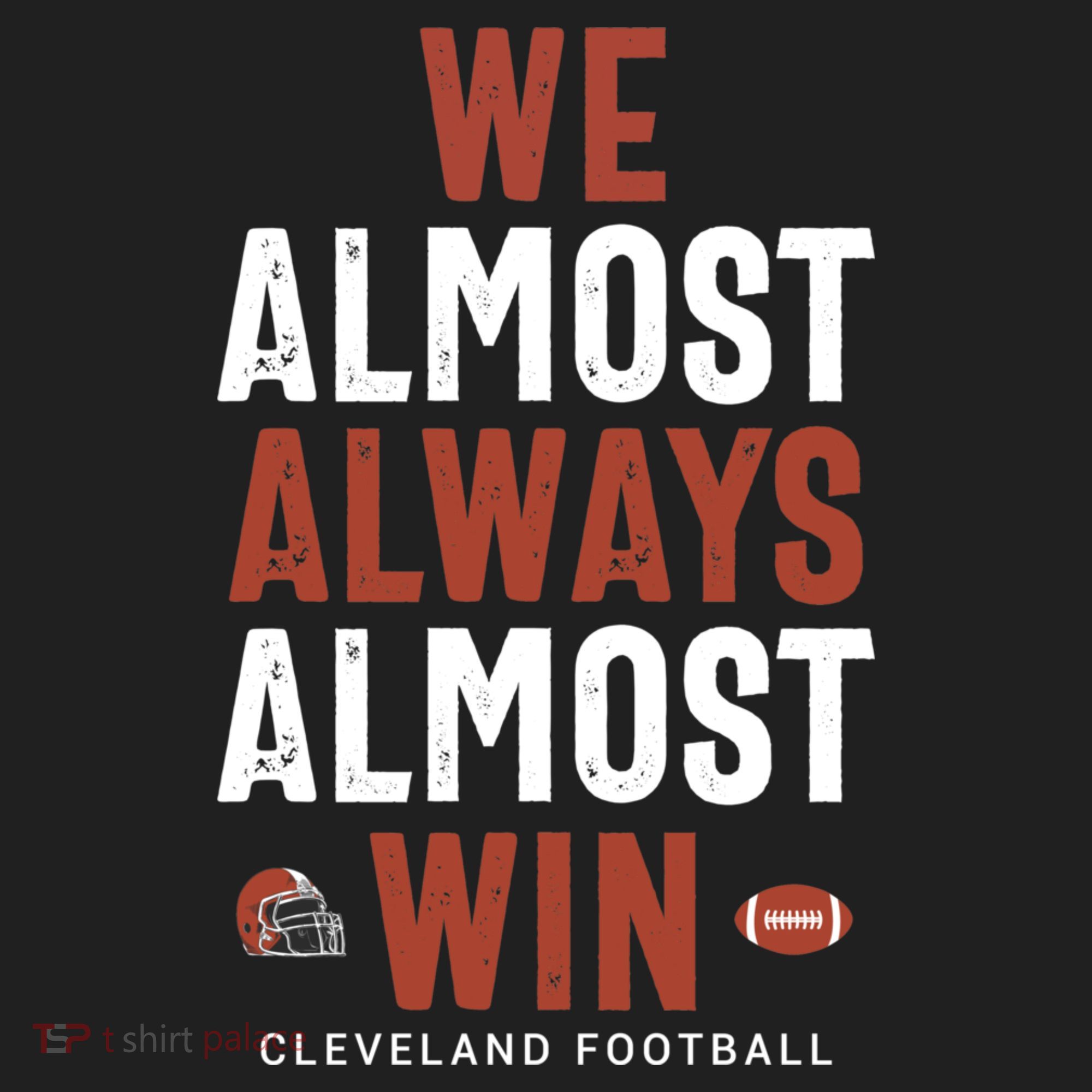 We Almost Always Almost Win Cleveland Football Funny Gift Tumbler