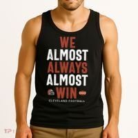 We Almost Always Almost Win Cleveland Football Funny Gift Tank Top thumb 3