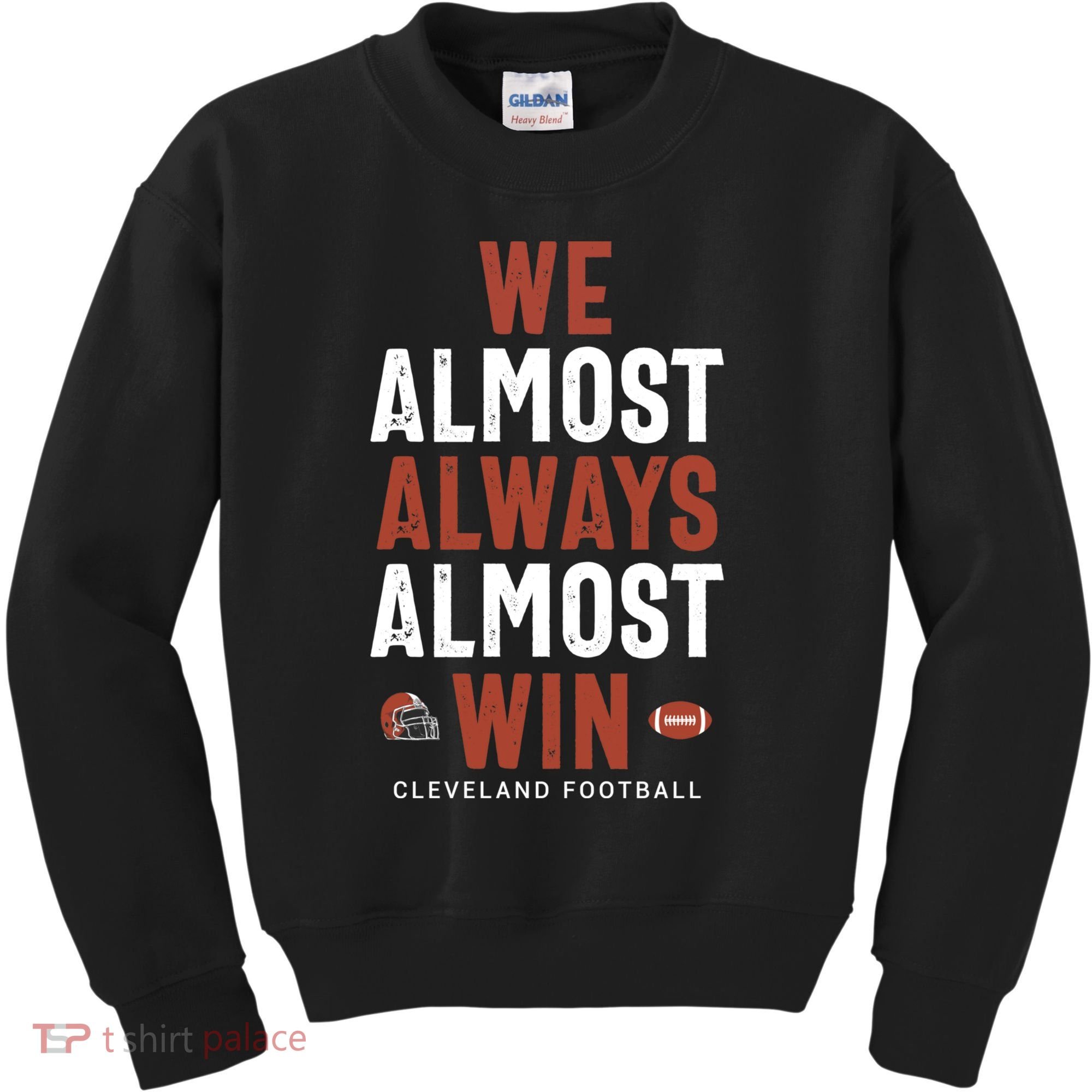We Almost Always Almost Win Cleveland Football Funny Gift Kids Sweatshirt
