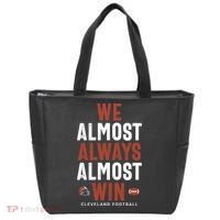 We Almost Always Almost Win Cleveland Football Funny Gift Tote Bag thumb 0
