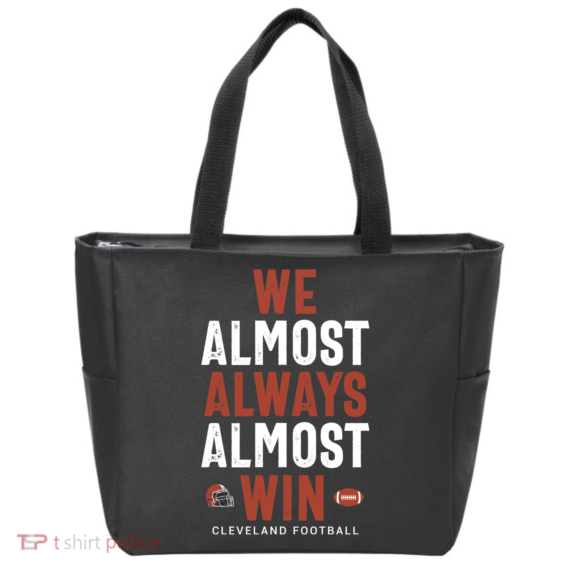 We Almost Always Almost Win Cleveland Football Funny Gift Tote Bag