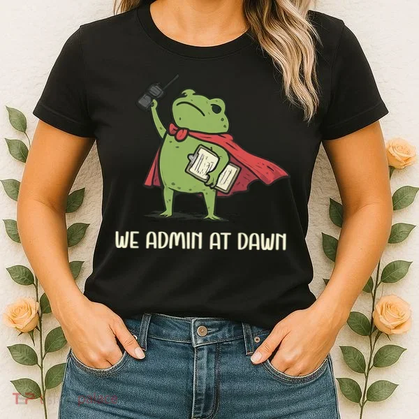 We Admin At Dawn Assistant Principal Frog Women's T-Shirt