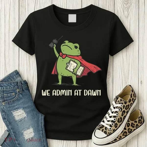 We Admin At Dawn Assistant Principal Frog Women's T-Shirt