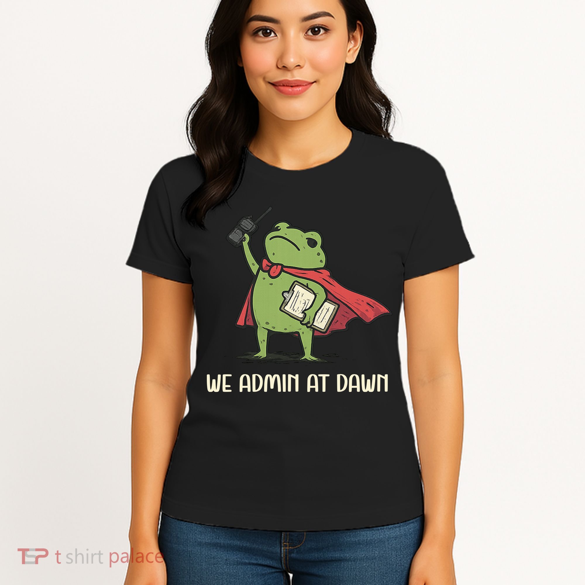 We Admin At Dawn Assistant Principal Frog Women's T-Shirt