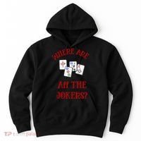 Where Are All The Jokers Funny Mahjong Hoodie thumb 0