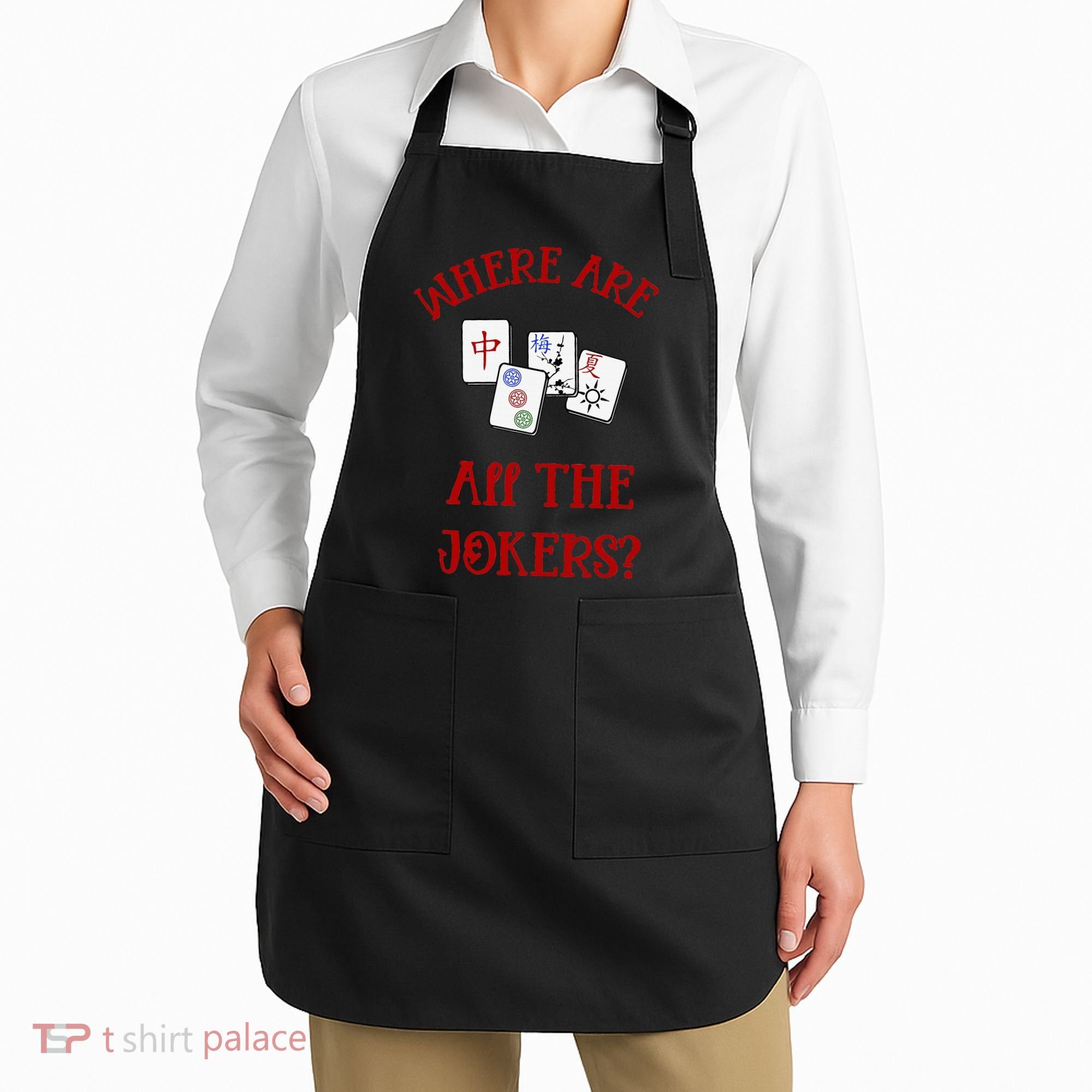 Where Are All The Jokers Funny Mahjong Apron