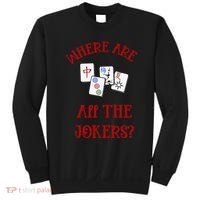 Where Are All The Jokers Funny Mahjong Sweatshirt thumb 0