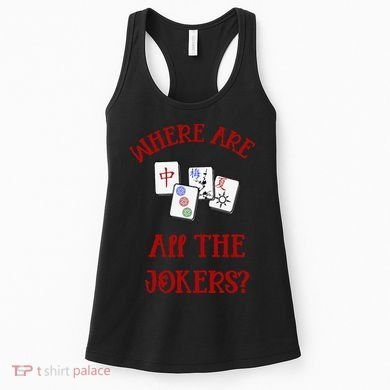 Where Are All The Jokers Funny Mahjong Women's Tank Top