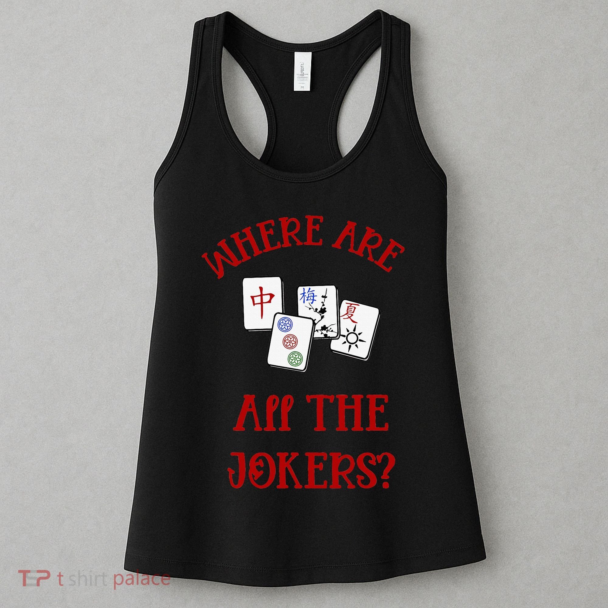 Where Are All The Jokers Funny Mahjong Women's Tank Top