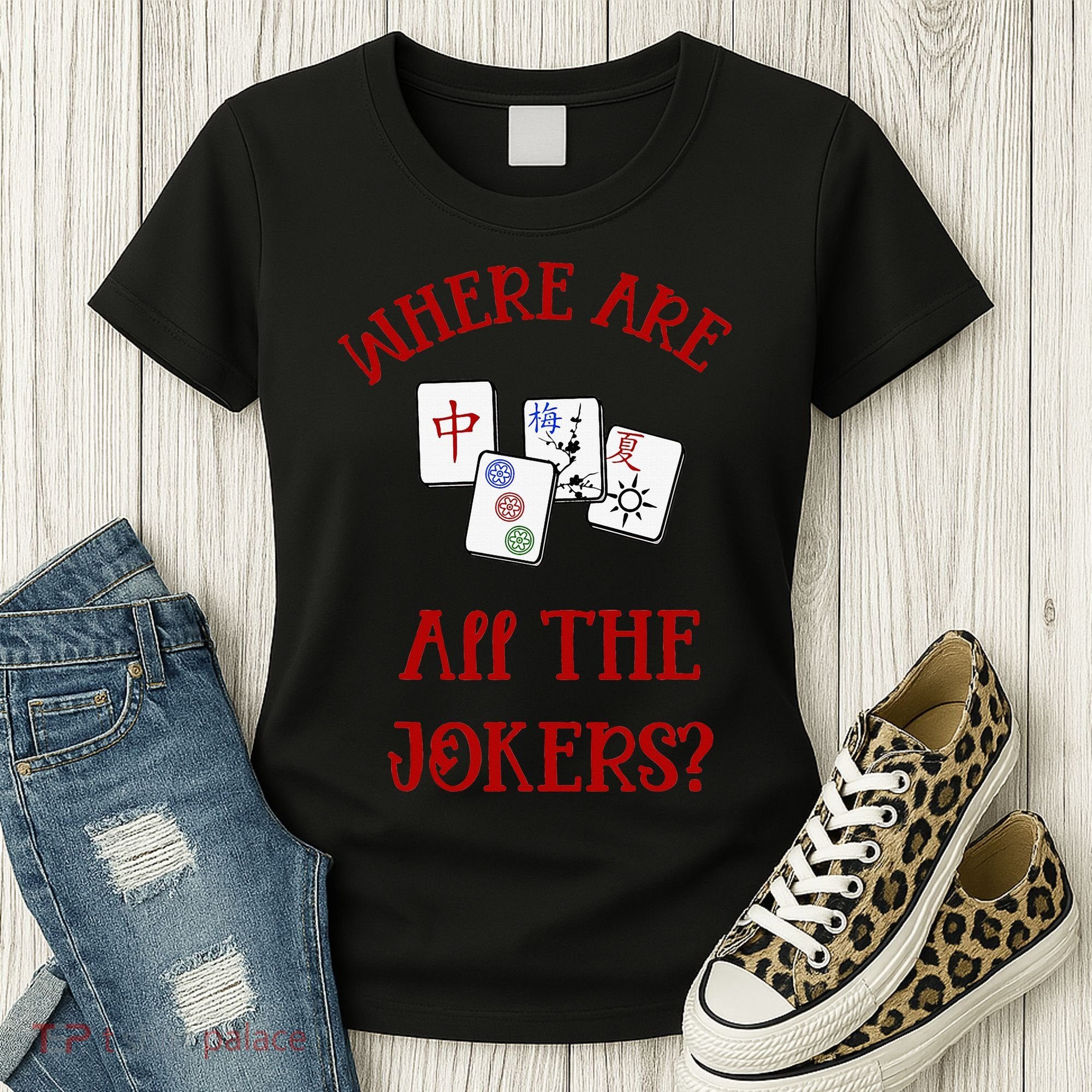 Where Are All The Jokers Funny Mahjong Women's T-Shirt