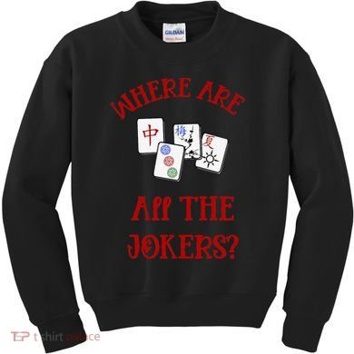 Where Are All The Jokers Funny Mahjong Kids Sweatshirt