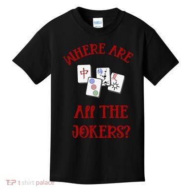 Where Are All The Jokers Funny Mahjong Kids T-Shirt