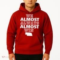 We Almost Always Almost Win Nebraska Map Funny Hoodie thumb 2