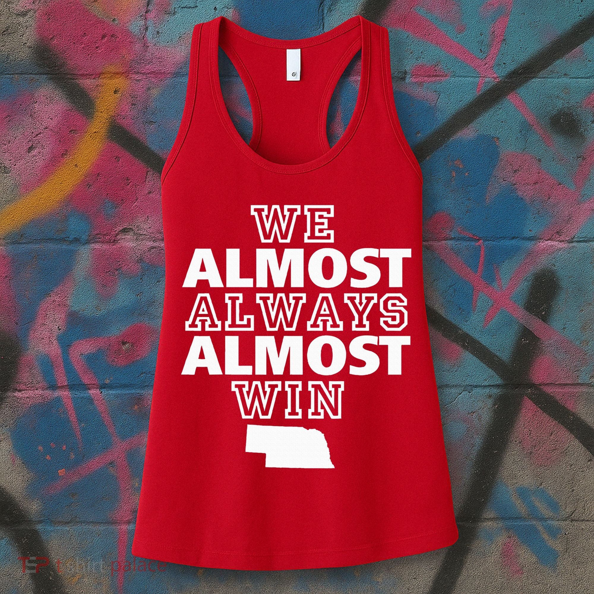 We Almost Always Almost Win Nebraska Map Funny Women's Tank Top