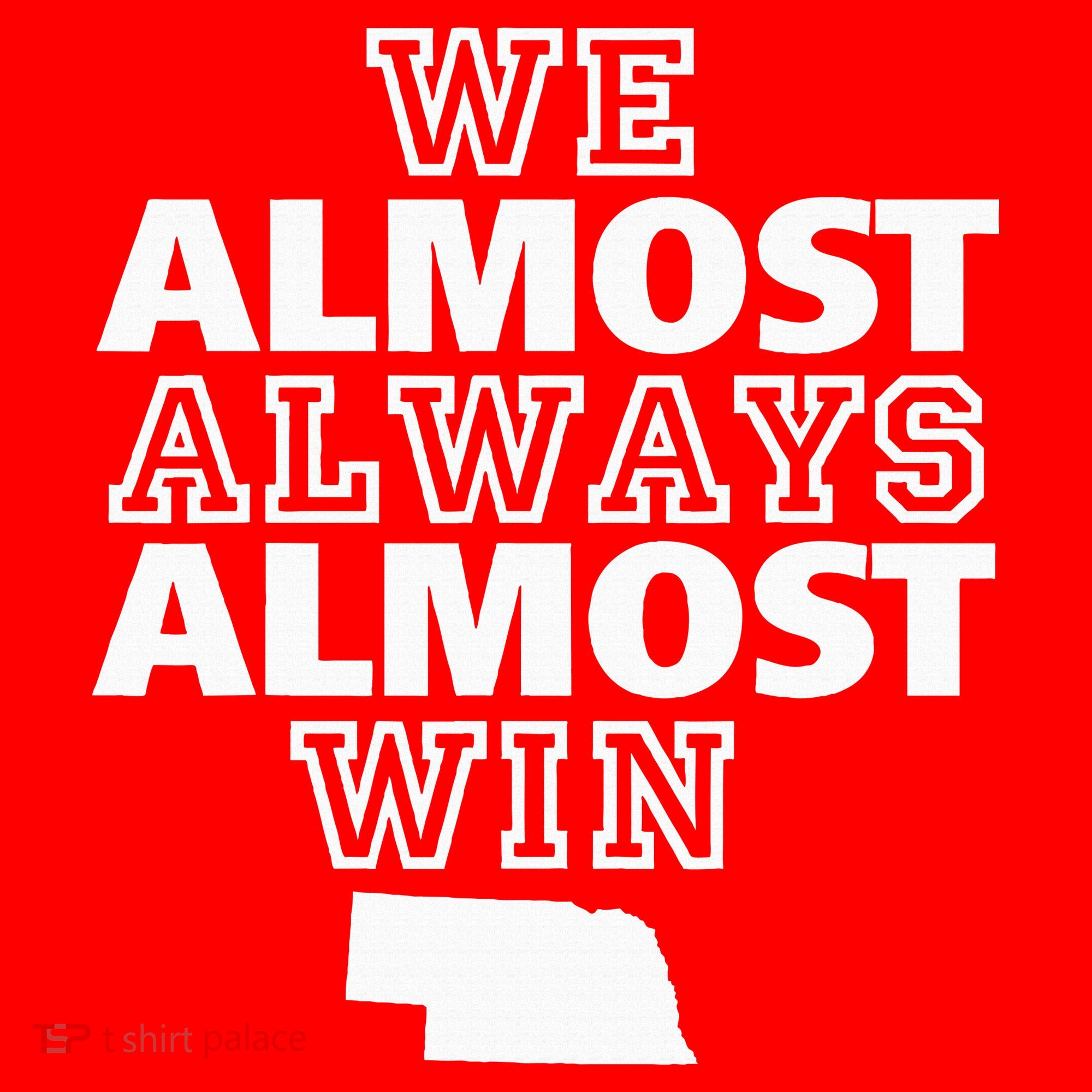 We Almost Always Almost Win Nebraska Map Funny Hat