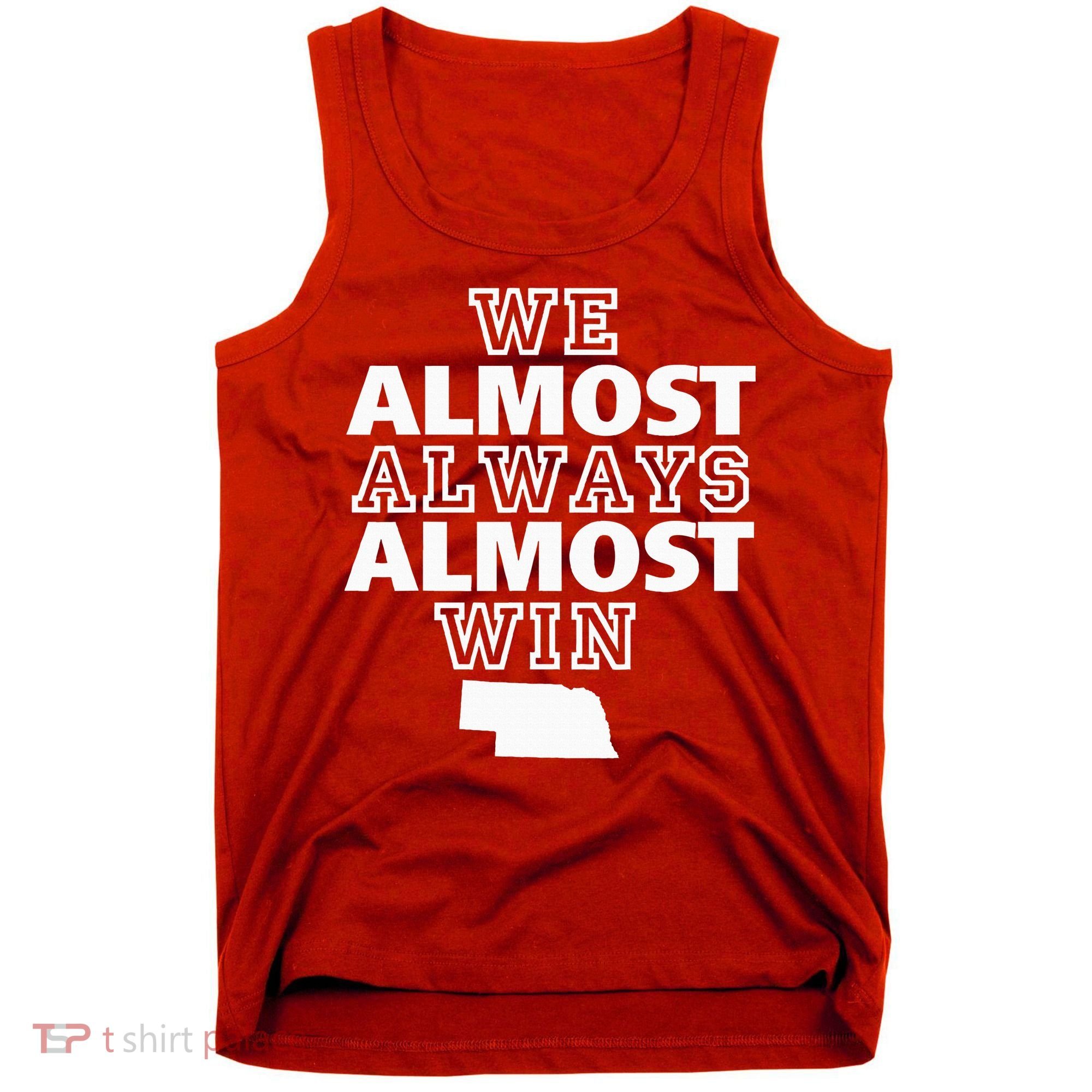We Almost Always Almost Win Nebraska Map Funny Tank Top
