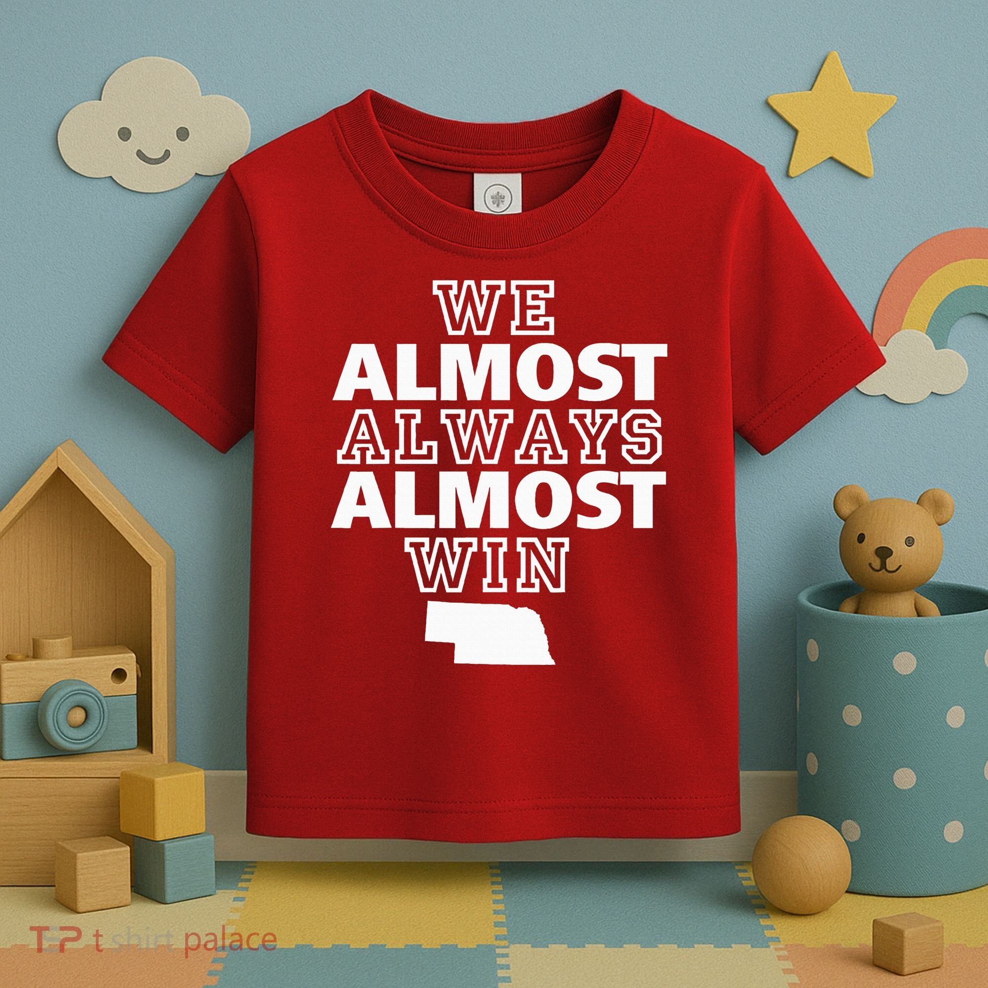 We Almost Always Almost Win Nebraska Map Funny Toddler T-Shirt