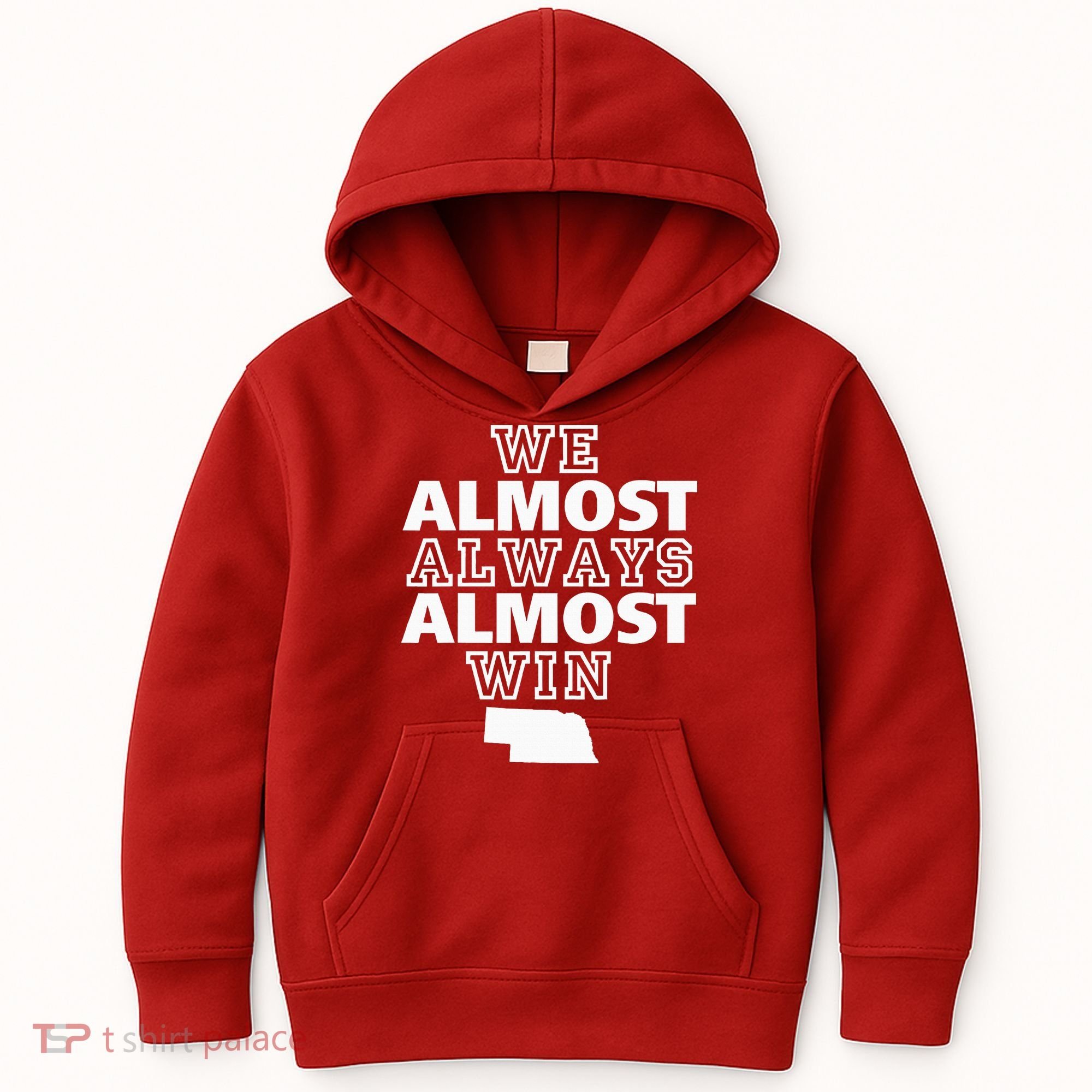 We Almost Always Almost Win Nebraska Map Funny Kids Hoodie