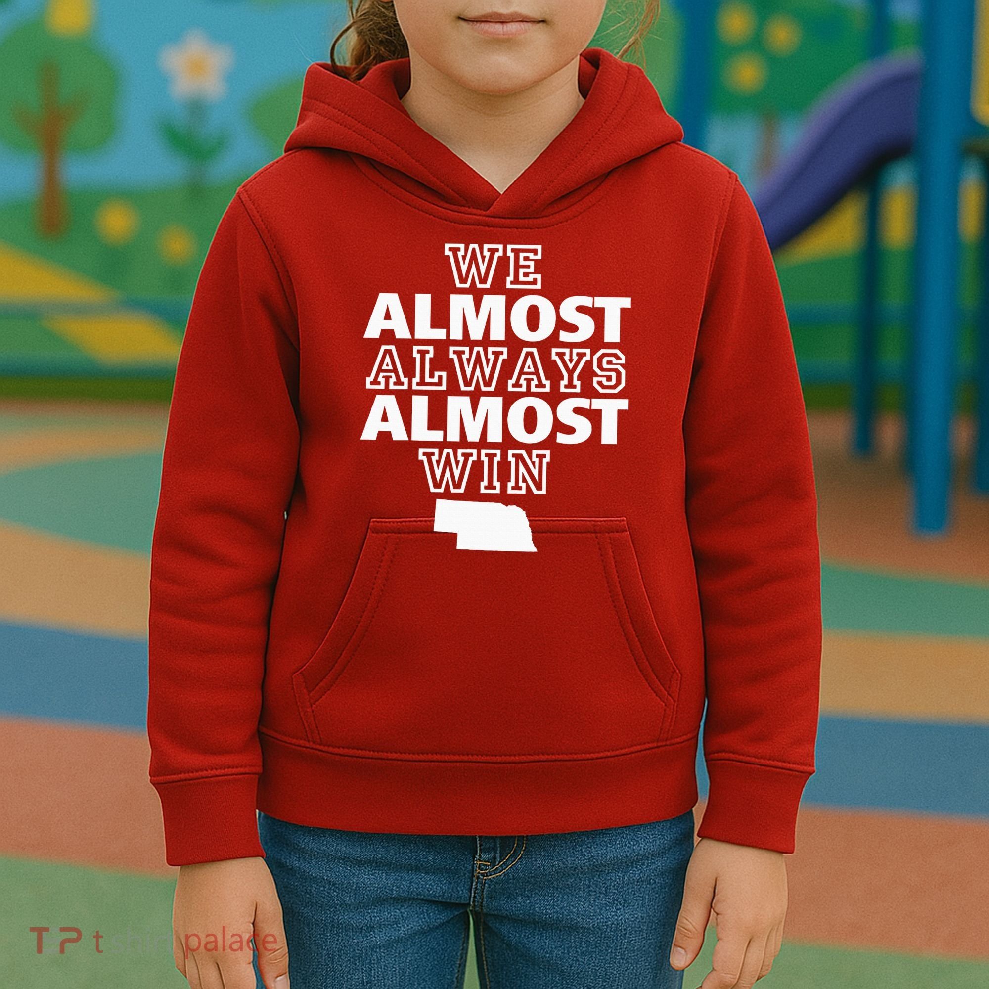 We Almost Always Almost Win Nebraska Map Funny Kids Hoodie