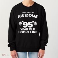 What An Awesome 95 Year Old Looks Like Birthday Bday Women's Sweatshirt thumb 0