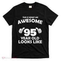 What An Awesome 95 Year Old Looks Like Birthday Bday T-Shirt thumb 0
