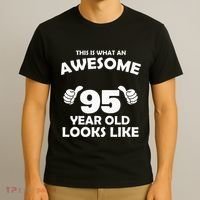 What An Awesome 95 Year Old Looks Like Birthday Bday T-Shirt thumb 3