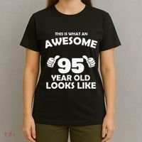 What An Awesome 95 Year Old Looks Like Birthday Bday T-Shirt thumb 4
