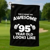 What An Awesome 95 Year Old Looks Like Birthday Bday Golf Towel thumb 1