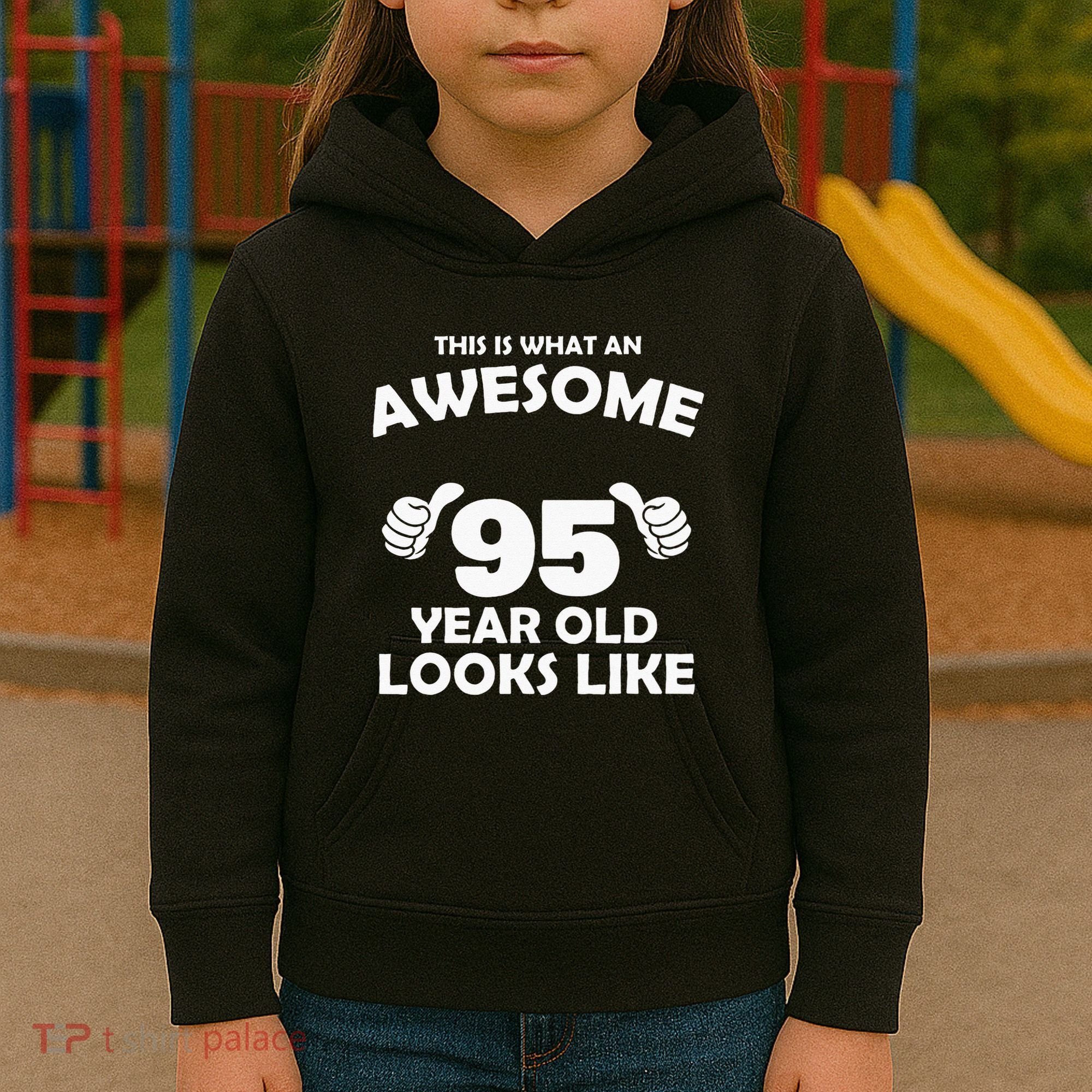 What An Awesome 95 Year Old Looks Like Birthday Bday Kids Hoodie
